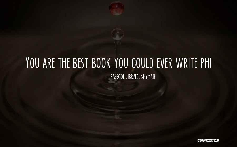 Best Motivational Quotes Quotes By Rassool Jibraeel Snyman Best Motivational Quotes Quotes By Rassool Jibraeel Snyman