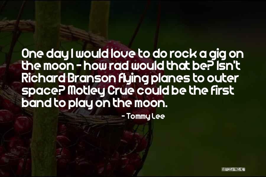 Best Motley Crue Quotes By Tommy Lee Best Motley Crue Quotes By Tommy Lee