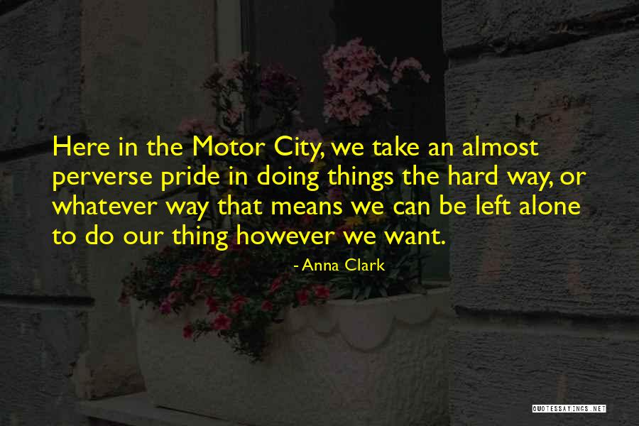 Best Motor Quotes By Anna Clark