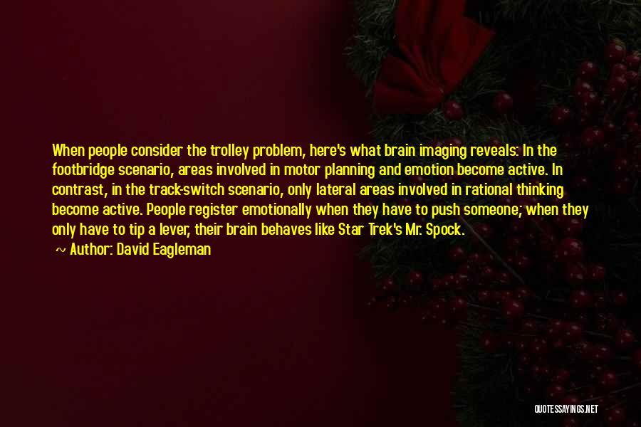 Best Motor Quotes By David Eagleman