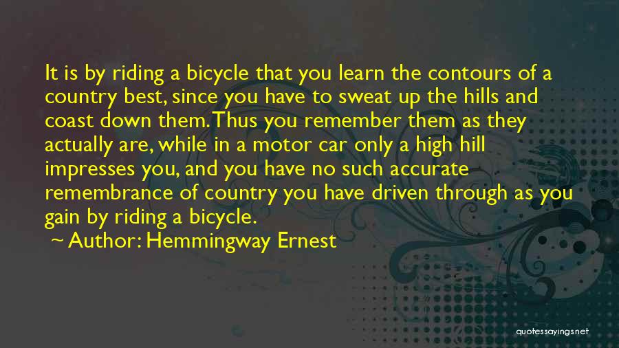 Best Motor Quotes By Hemmingway Ernest