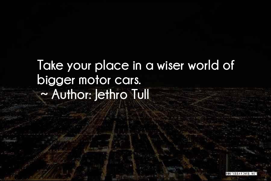 Best Motor Quotes By Jethro Tull