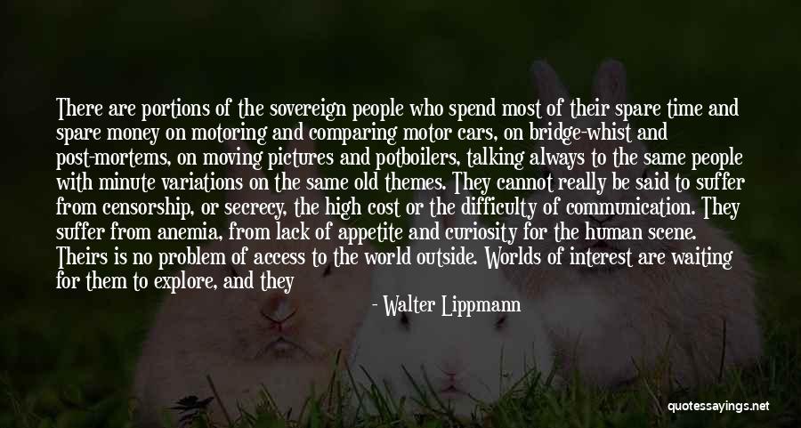 Best Motoring Quotes By Walter Lippmann