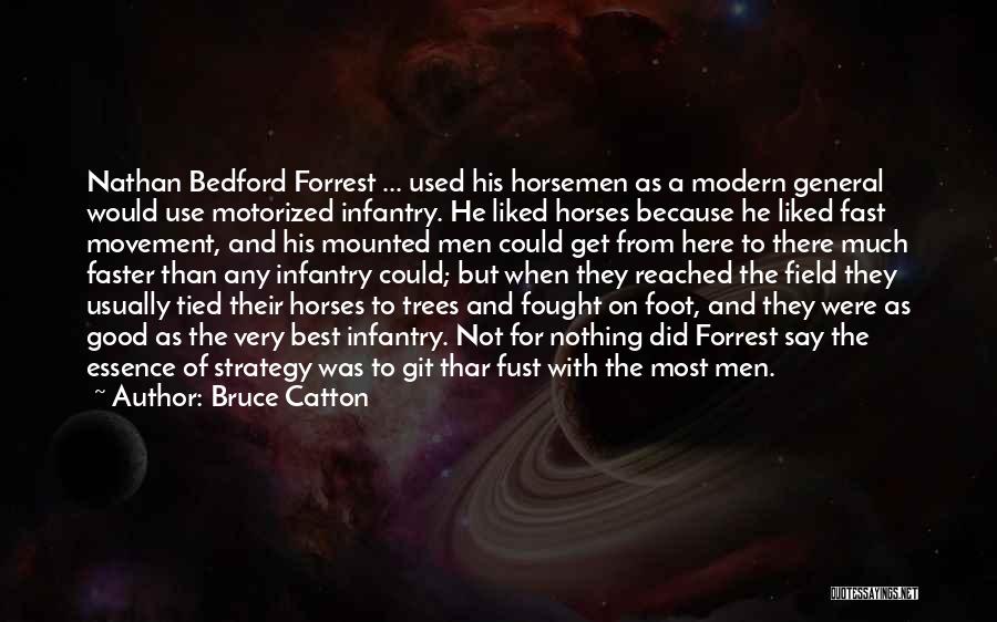 Best Movement Quotes By Bruce Catton