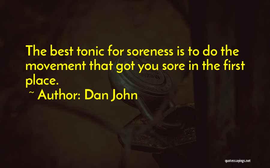 Best Movement Quotes By Dan John