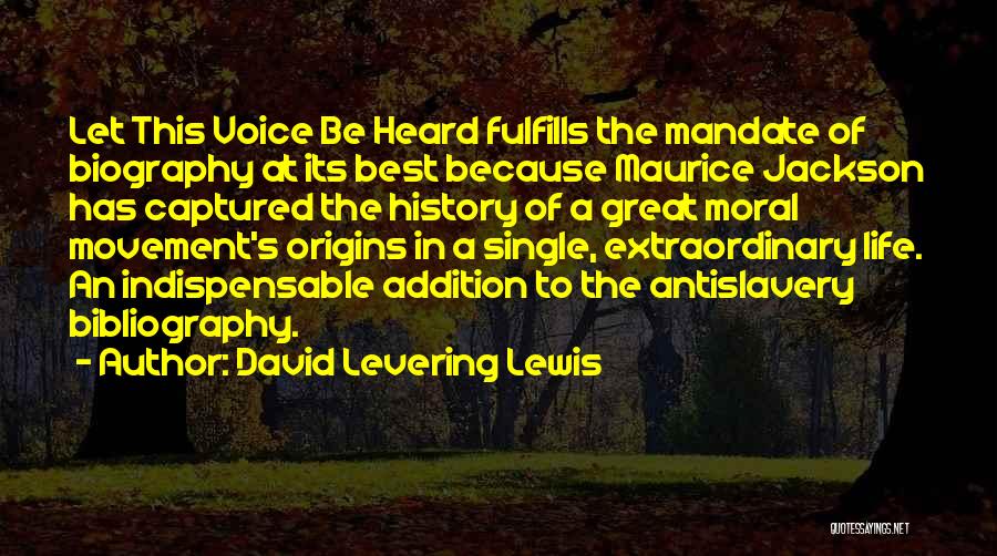 Best Movement Quotes By David Levering Lewis