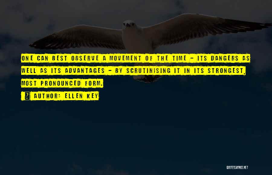 Best Movement Quotes By Ellen Key