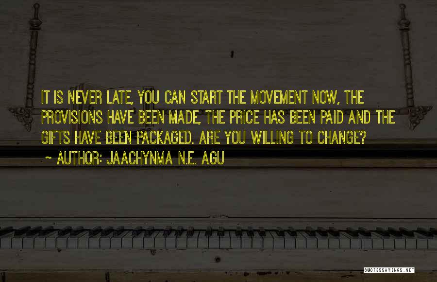 Best Movement Quotes By Jaachynma N.E. Agu