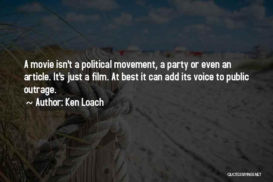 Best Movement Quotes By Ken Loach