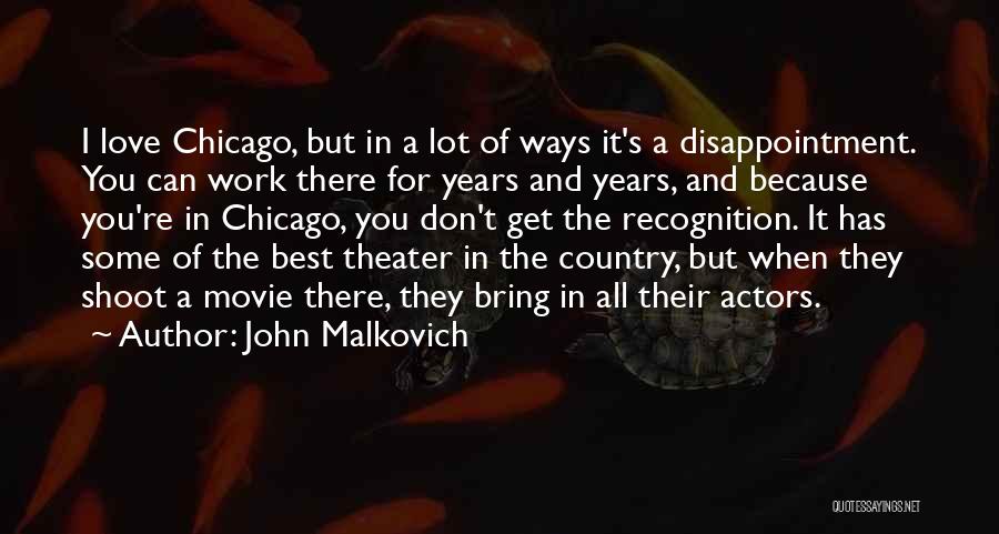 Best Movie For Quotes By John Malkovich