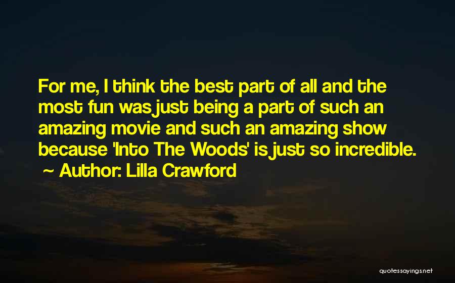 Best Movie For Quotes By Lilla Crawford