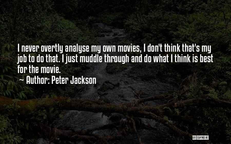 Best Movie Quotes By Peter Jackson