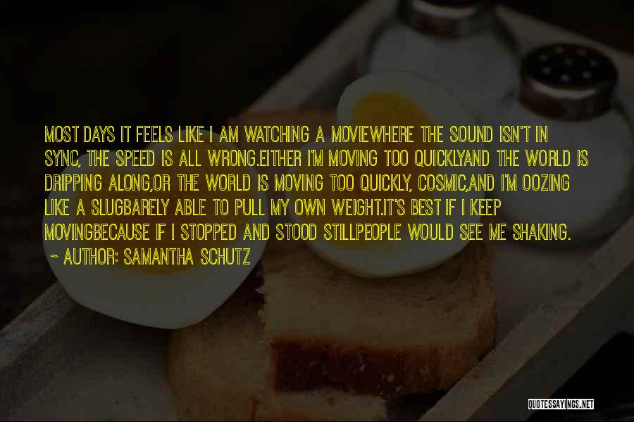 Best Movie Quotes By Samantha Schutz