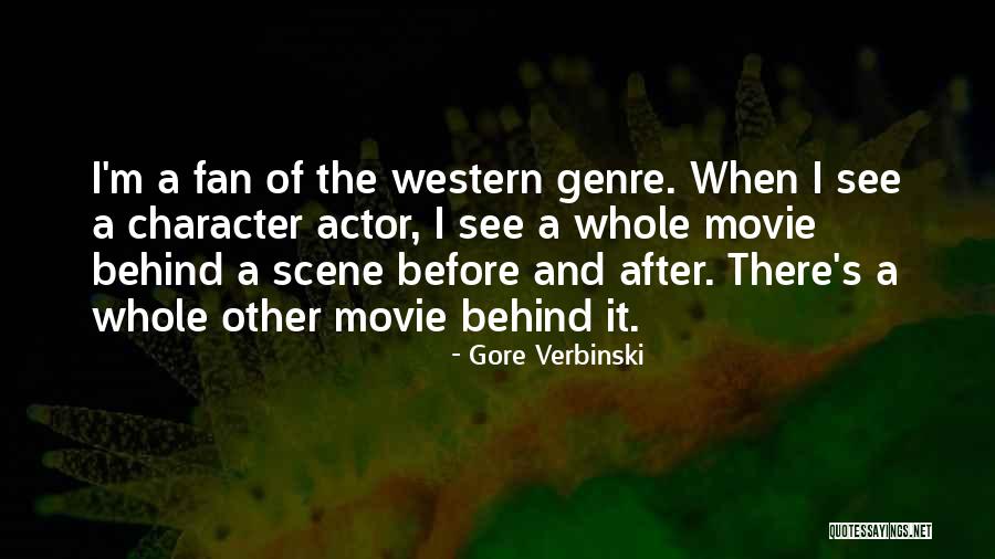 Best Movie Scene Quotes By Gore Verbinski