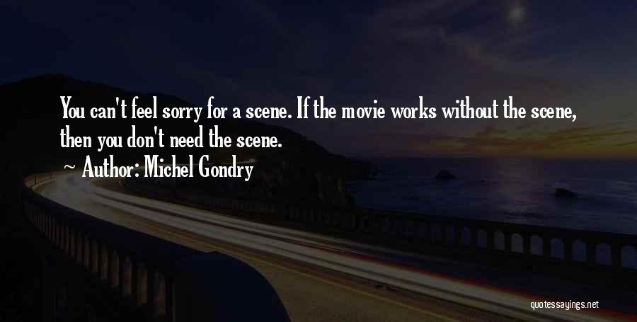 Best Movie Scene Quotes By Michel Gondry