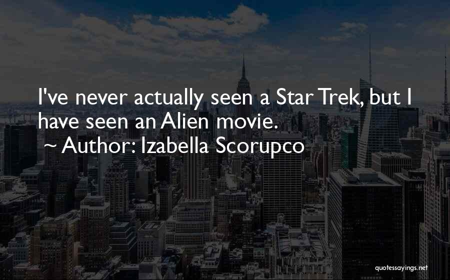 Best Movie Star Quotes By Izabella Scorupco