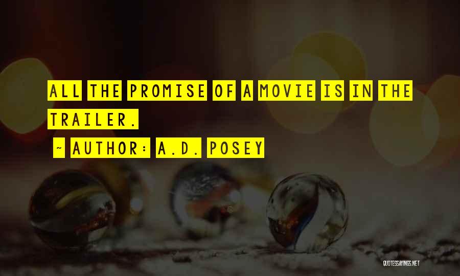 Best Movie Trailer Quotes By A.D. Posey