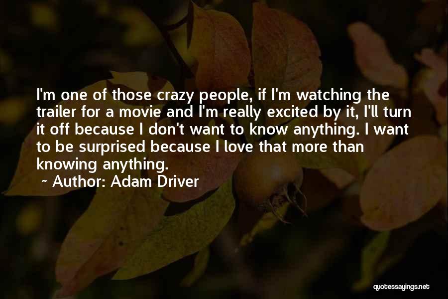 Best Movie Trailer Quotes By Adam Driver