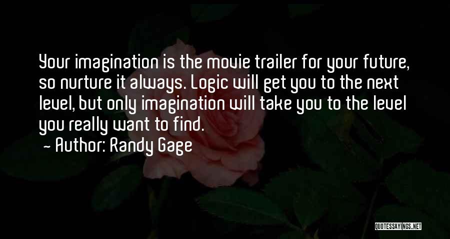Best Movie Trailer Quotes By Randy Gage