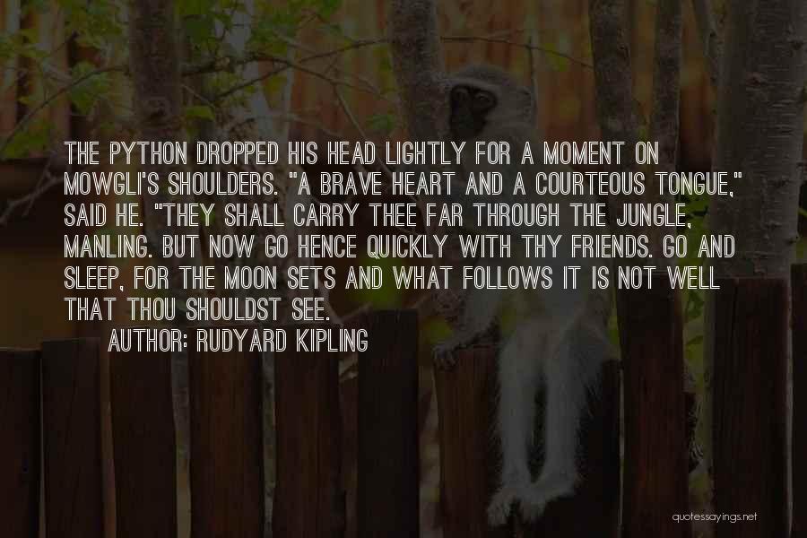 Best Mowgli's Quotes By Rudyard Kipling