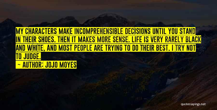 Best Moyes Quotes By Jojo Moyes