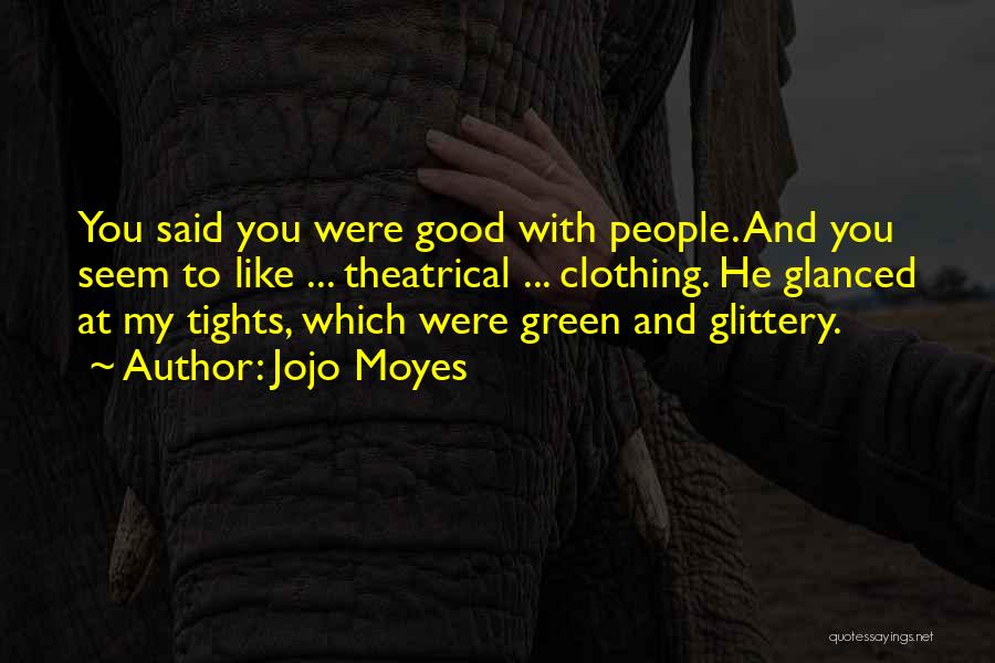 Best Moyes Quotes By Jojo Moyes