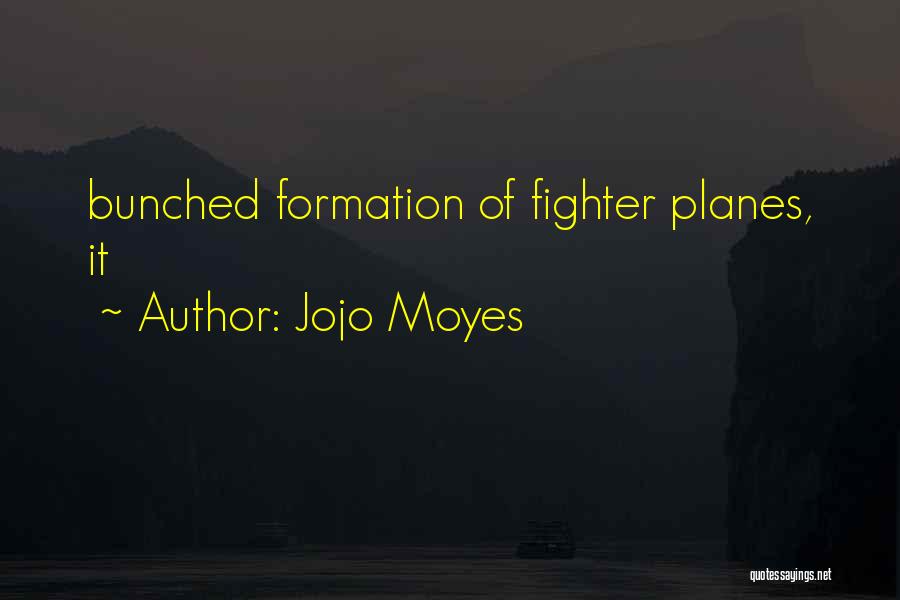 Best Moyes Quotes By Jojo Moyes