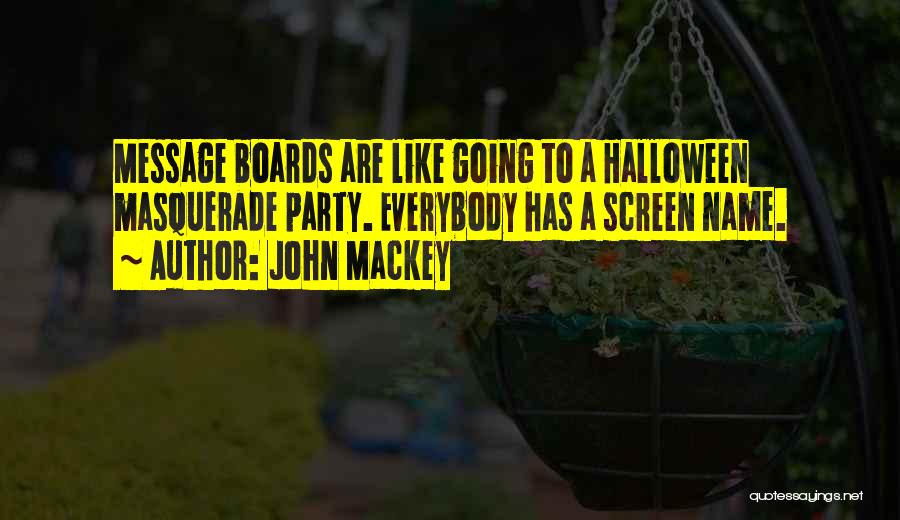 Best Mr Mackey Quotes By John Mackey