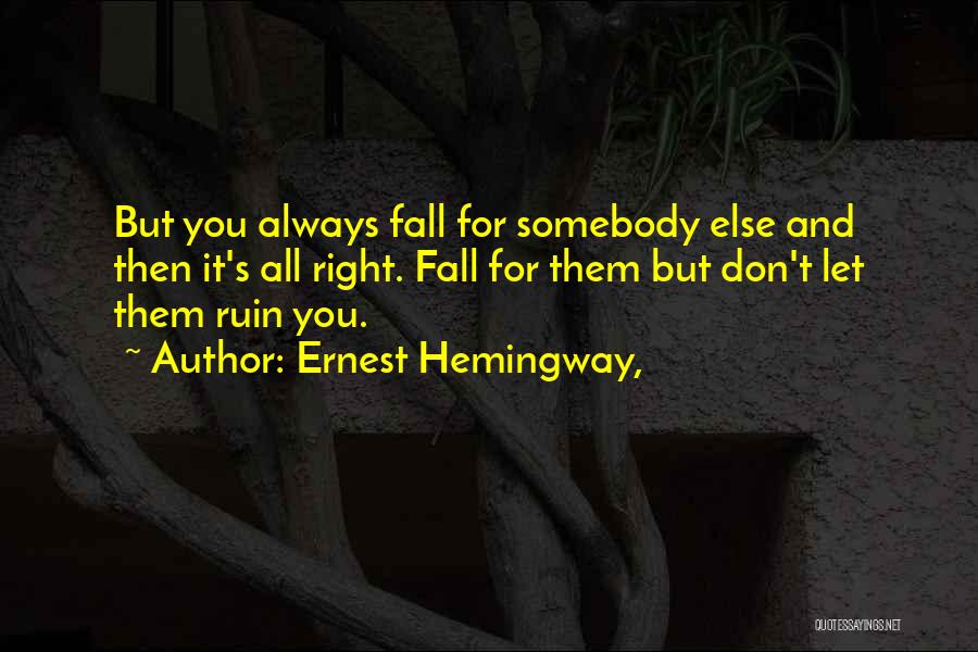 Best Mr Torgue Quotes By Ernest Hemingway,