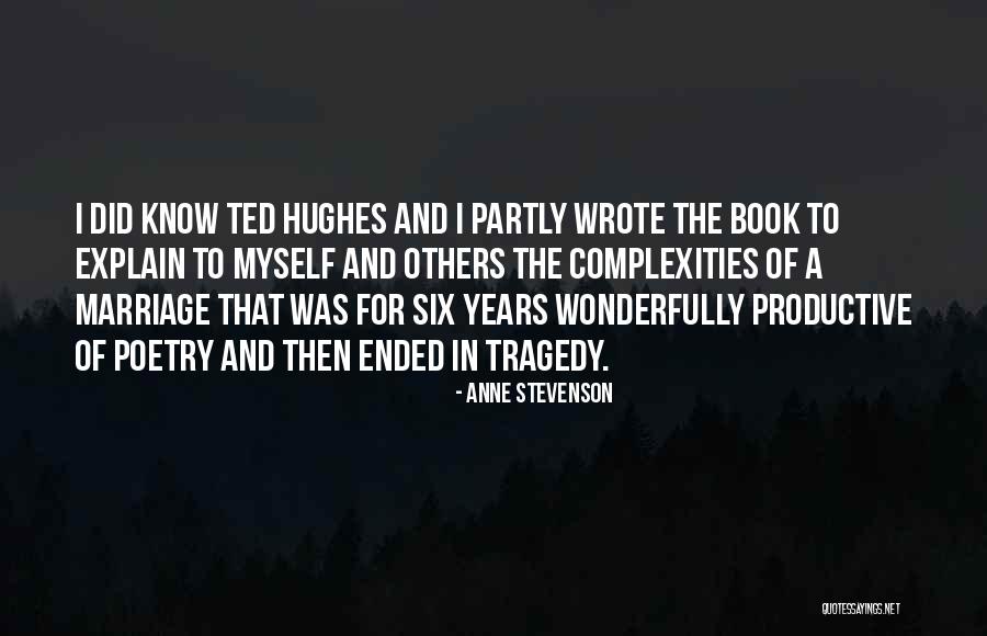 Best Mrs. Hughes Quotes By Anne Stevenson Best Mrs. Hughes Quotes By Anne Stevenson
