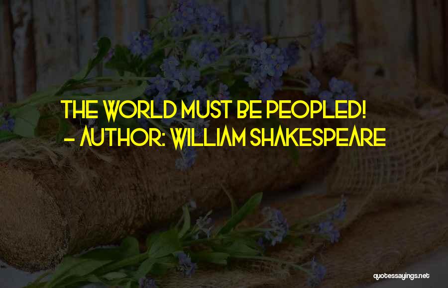 Best Much Ado Quotes By William Shakespeare