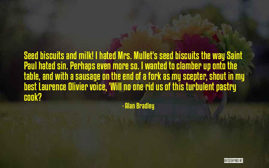 Best Mullet Quotes By Alan Bradley Best Mullet Quotes By Alan Bradley