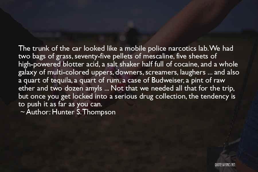 Best Multi Car Quotes By Hunter S. Thompson