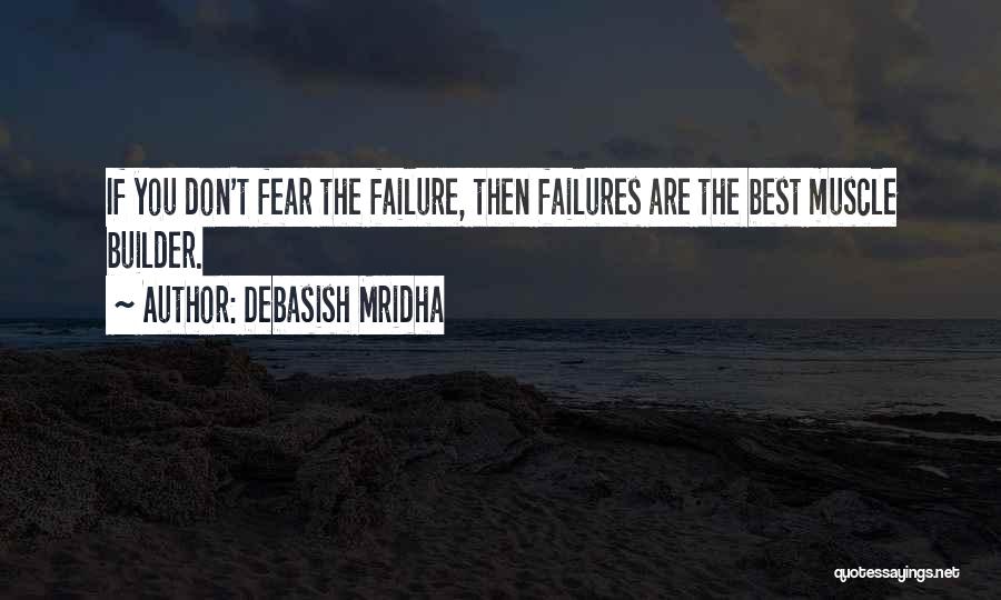 Best Muscle Quotes By Debasish Mridha