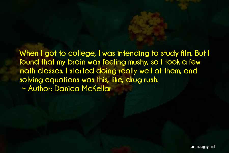 Best Mushy Quotes By Danica McKellar