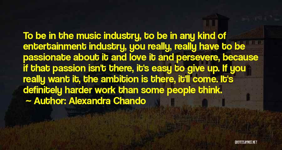 Best Music Industry Quotes By Alexandra Chando