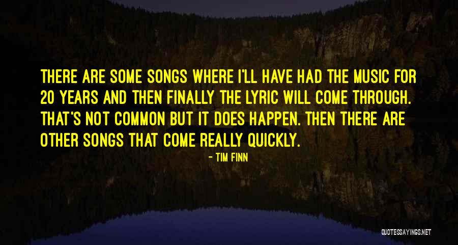 Best Music Lyric Quotes By Tim Finn Best Music Lyric Quotes By Tim Finn