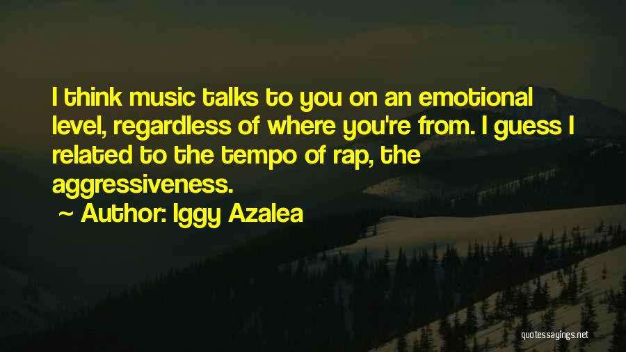 Best Music Related Quotes By Iggy Azalea