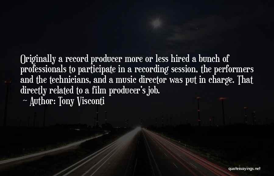 Best Music Related Quotes By Tony Visconti