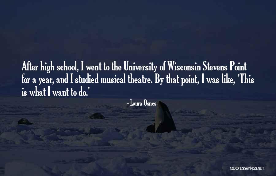 Best Musical Theatre Quotes By Laura Osnes Best Musical Theatre Quotes By Laura Osnes