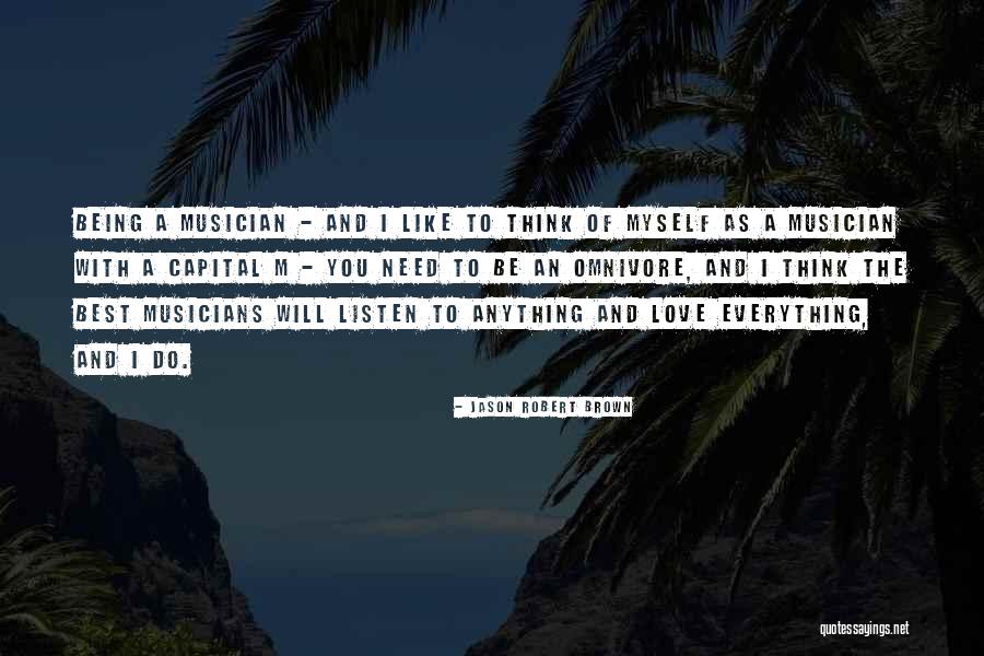 Best Musician Quotes By Jason Robert Brown Best Musician Quotes By Jason Robert Brown