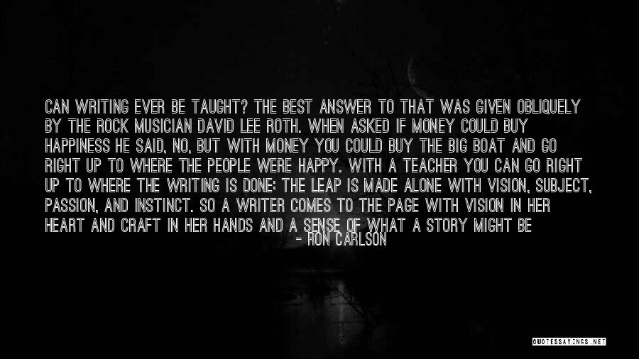 Best Musician Quotes By Ron Carlson Best Musician Quotes By Ron Carlson