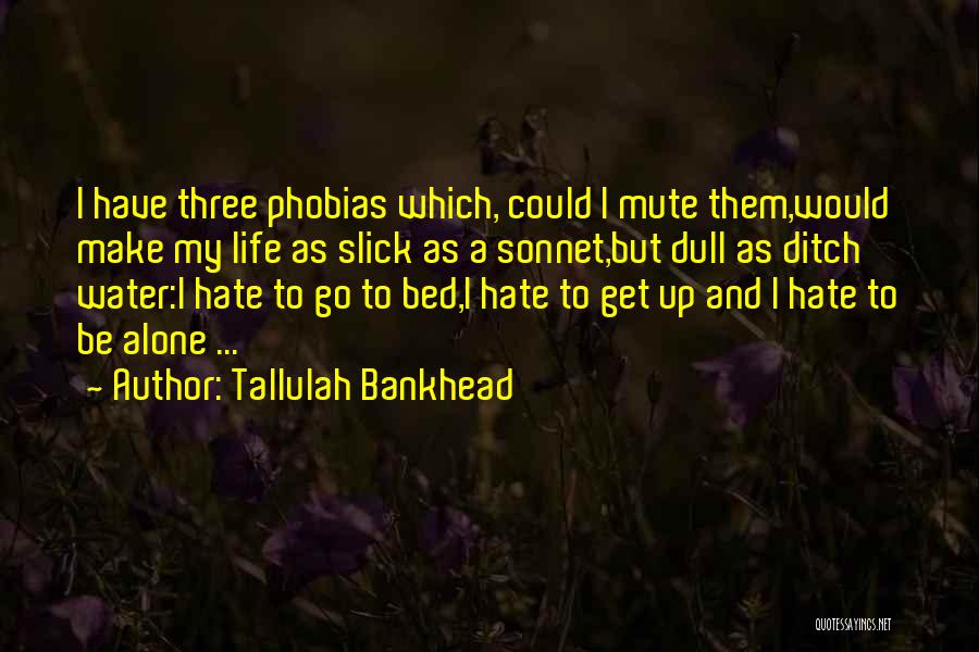 Best Mute Quotes By Tallulah Bankhead