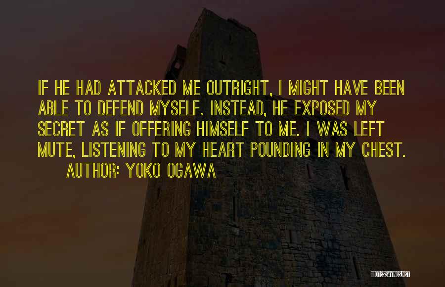 Best Mute Quotes By Yoko Ogawa