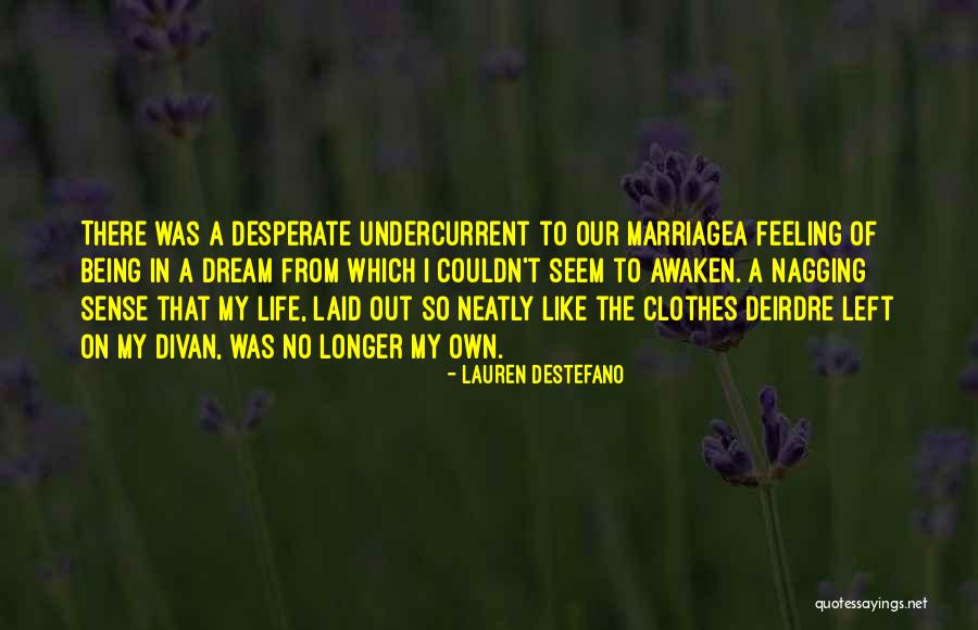 Best Nagging Quotes By Lauren DeStefano