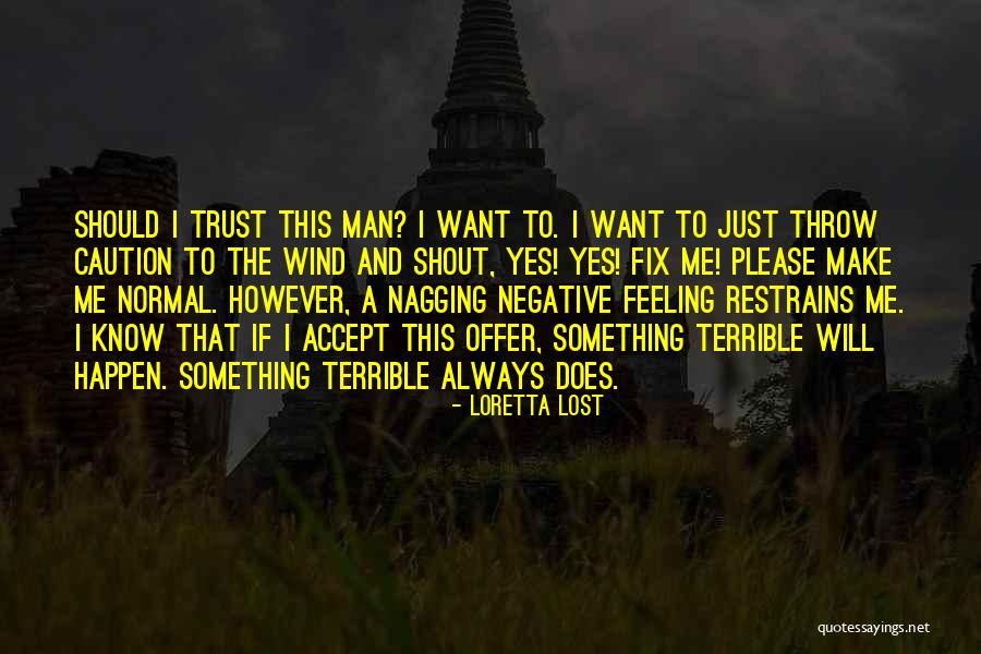 Best Nagging Quotes By Loretta Lost