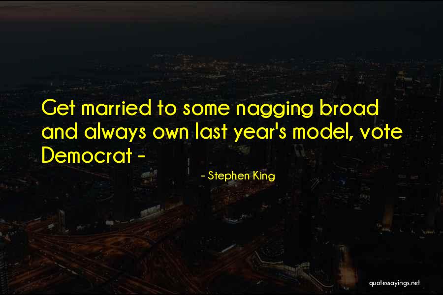 Best Nagging Quotes By Stephen King