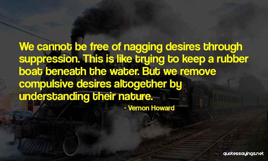 Best Nagging Quotes By Vernon Howard