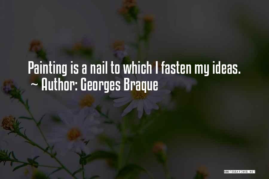 Best Nail Art Quotes By Georges Braque