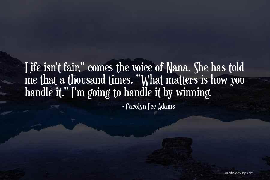 Best Nana Quotes By Carolyn Lee Adams Best Nana Quotes By Carolyn Lee Adams